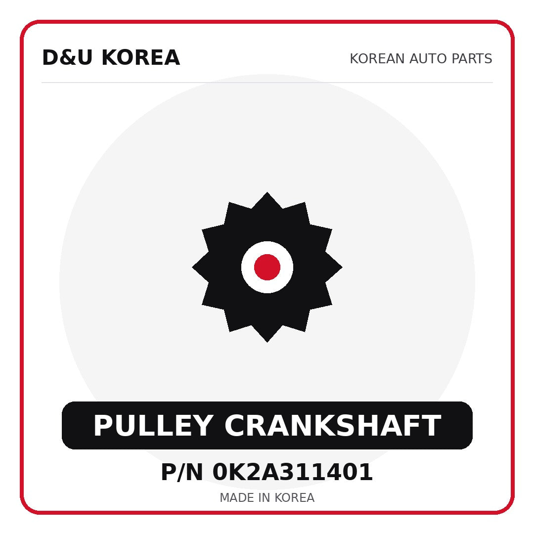 Genuine Mobis PULLEY CRANKSHAFT 0K2A311401 - Korean auto parts from D&U Korea