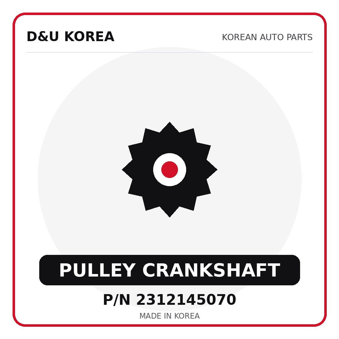 Genuine Mobis PULLEY CRANKSHAFT 2312145070 - Korean auto parts from D&U Korea