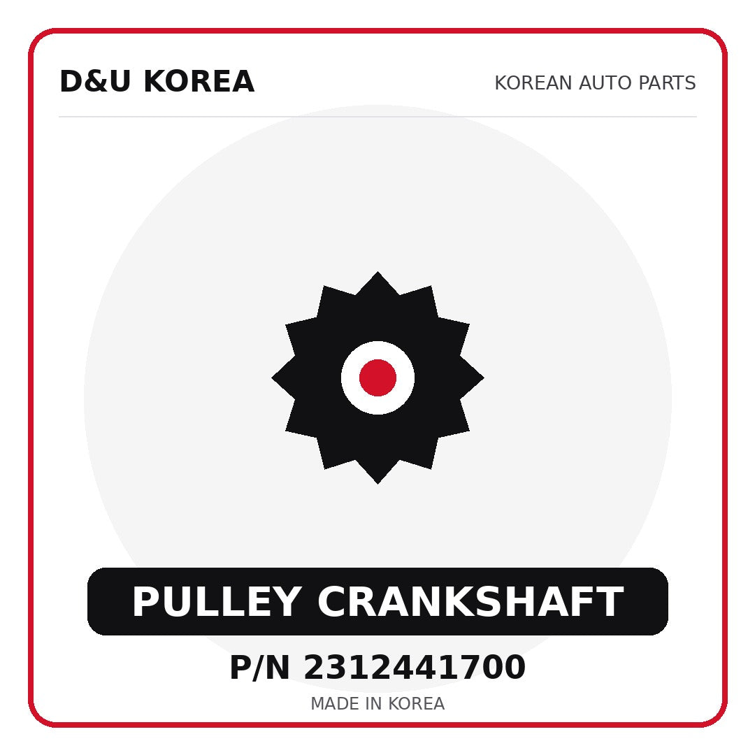 Genuine Mobis PULLEY CRANKSHAFT 2312441700 - Korean auto parts from D&U Korea