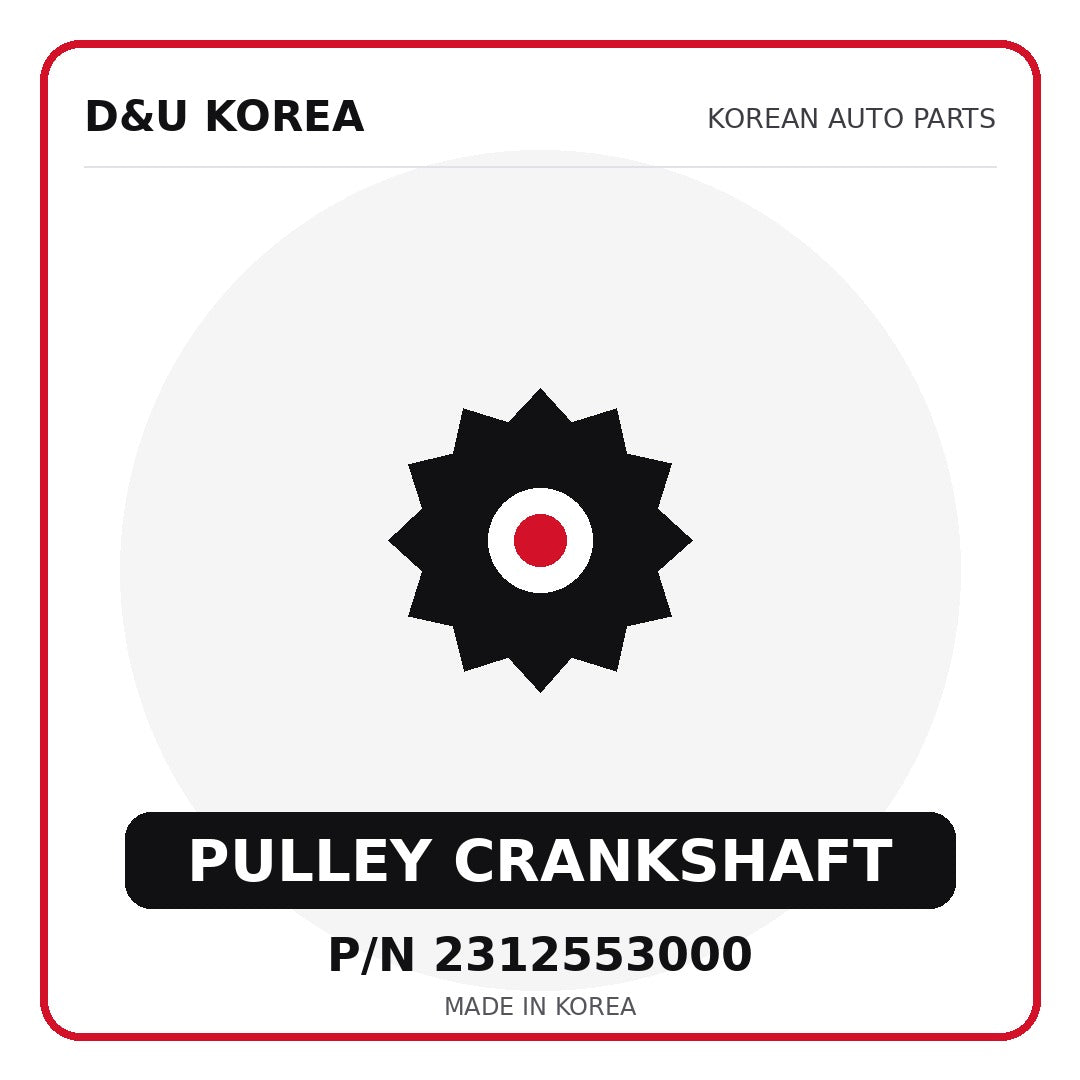 Genuine Mobis PULLEY CRANKSHAFT 2312553000 - Korean auto parts from D&U Korea