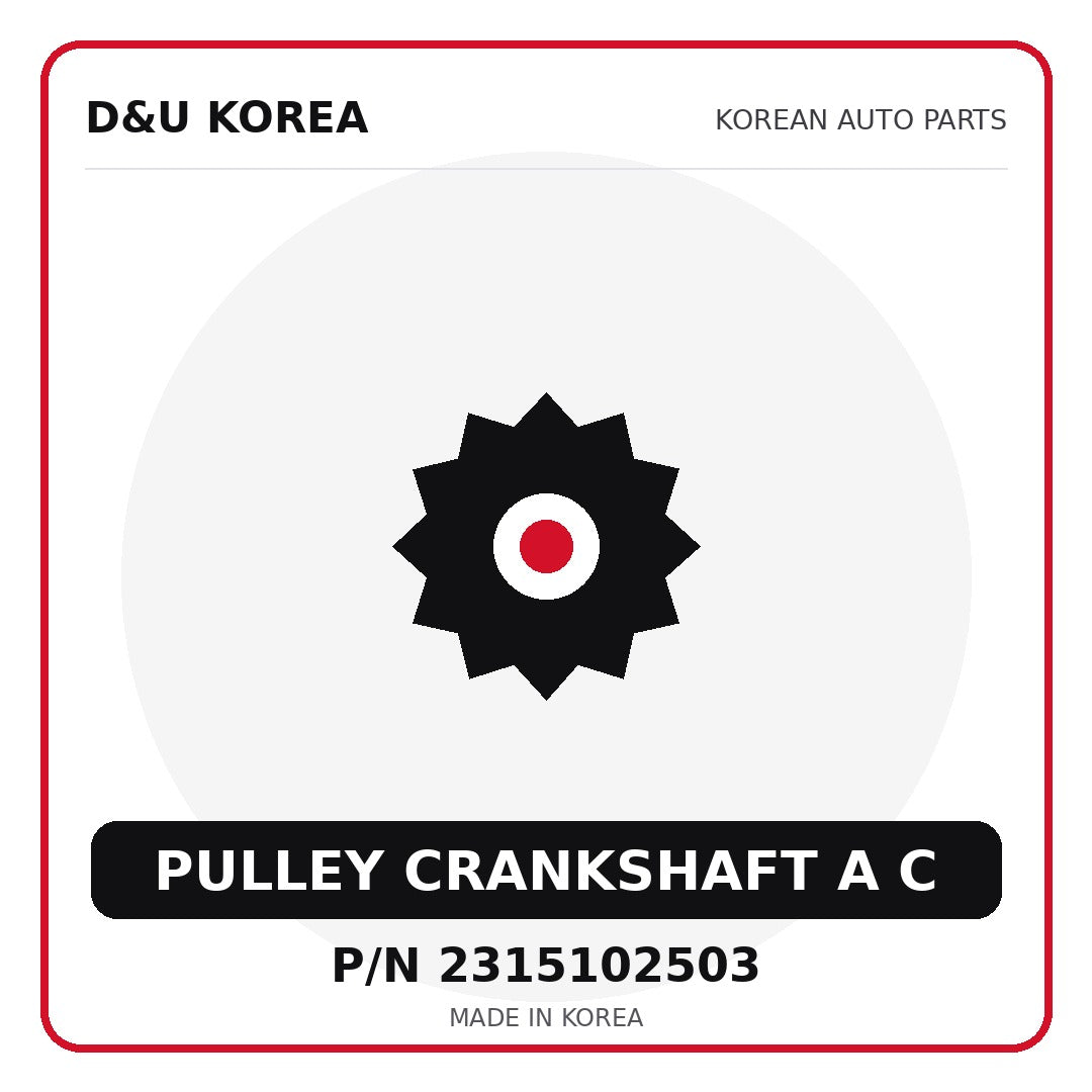 Genuine Mobis PULLEY CRANKSHAFT A C 2315102503 - Korean auto parts from D&U Korea