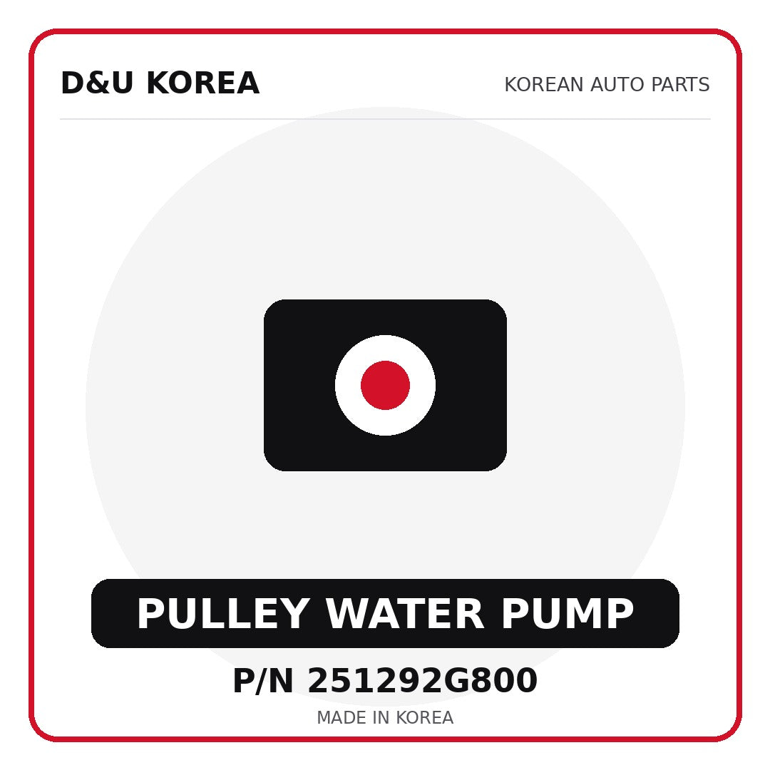 Genuine Mobis PULLEY WATER PUMP 251292G800 - Korean auto parts from D&U Korea