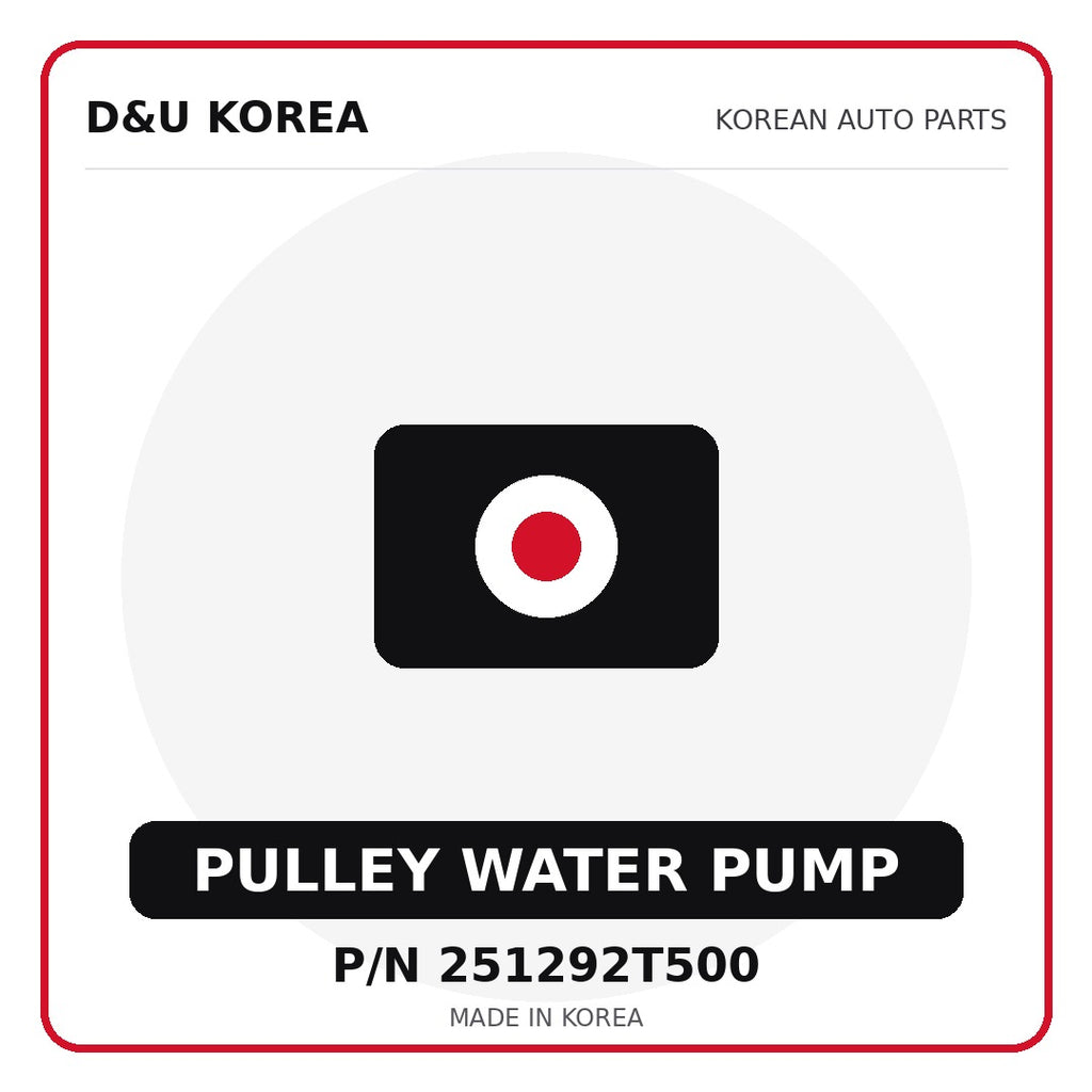 Genuine Mobis PULLEY WATER PUMP 251292T500 - Korean auto parts from D&U Korea