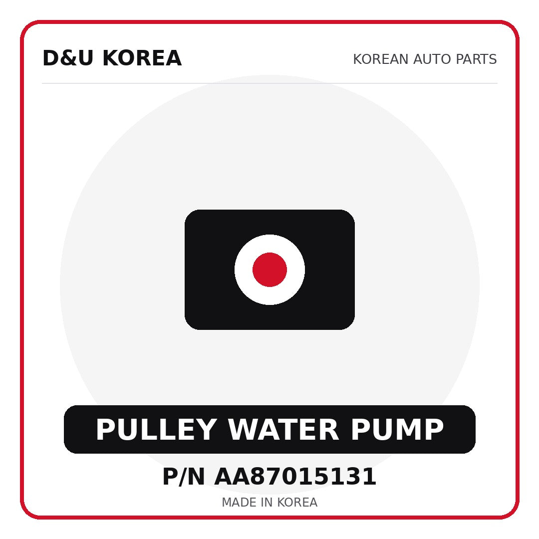 Genuine Mobis PULLEY WATER PUMP AA87015131 - Korean auto parts from D&U Korea