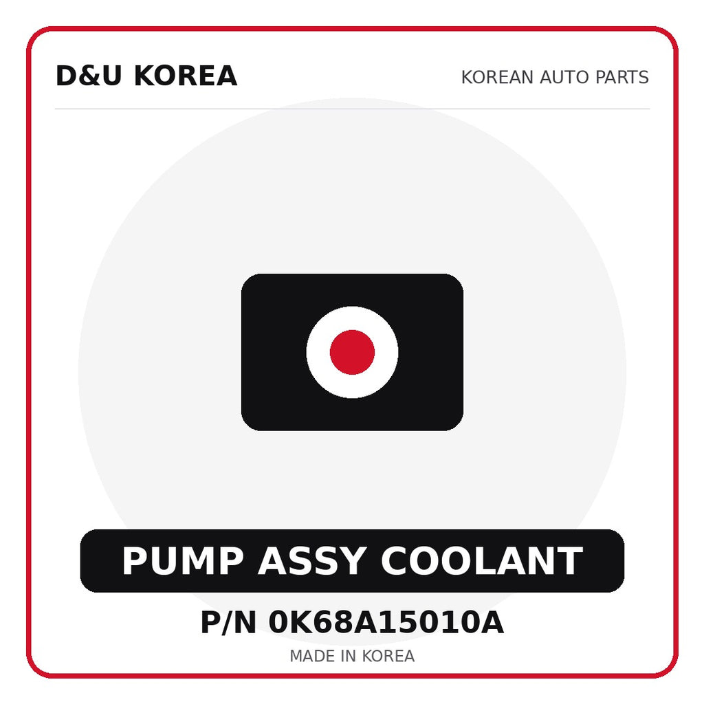 Genuine Mobis PUMP ASSY COOLANT 0K68A15010A - Korean auto parts from D&U Korea