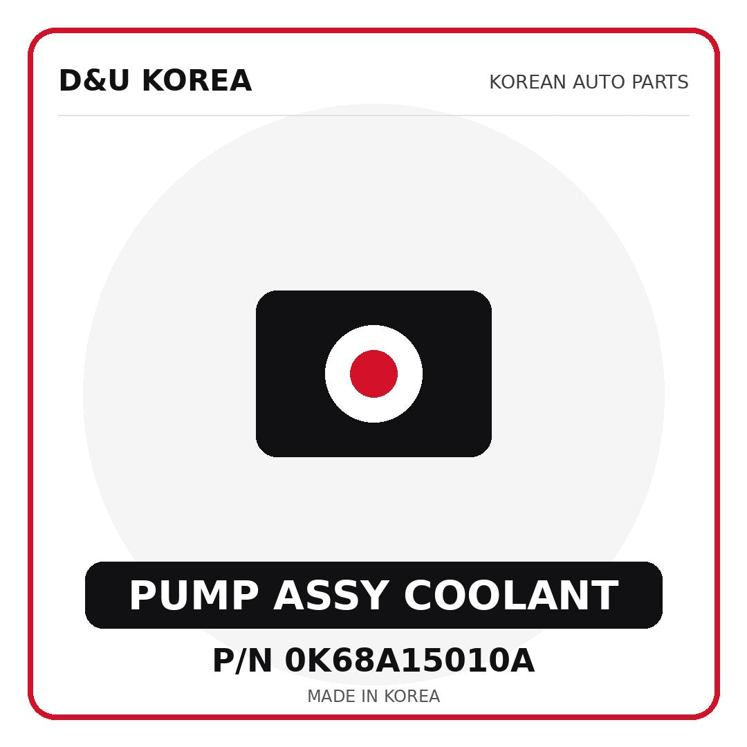 Genuine Mobis PUMP ASSY COOLANT 0K68A15010A - Korean auto parts from D&U Korea