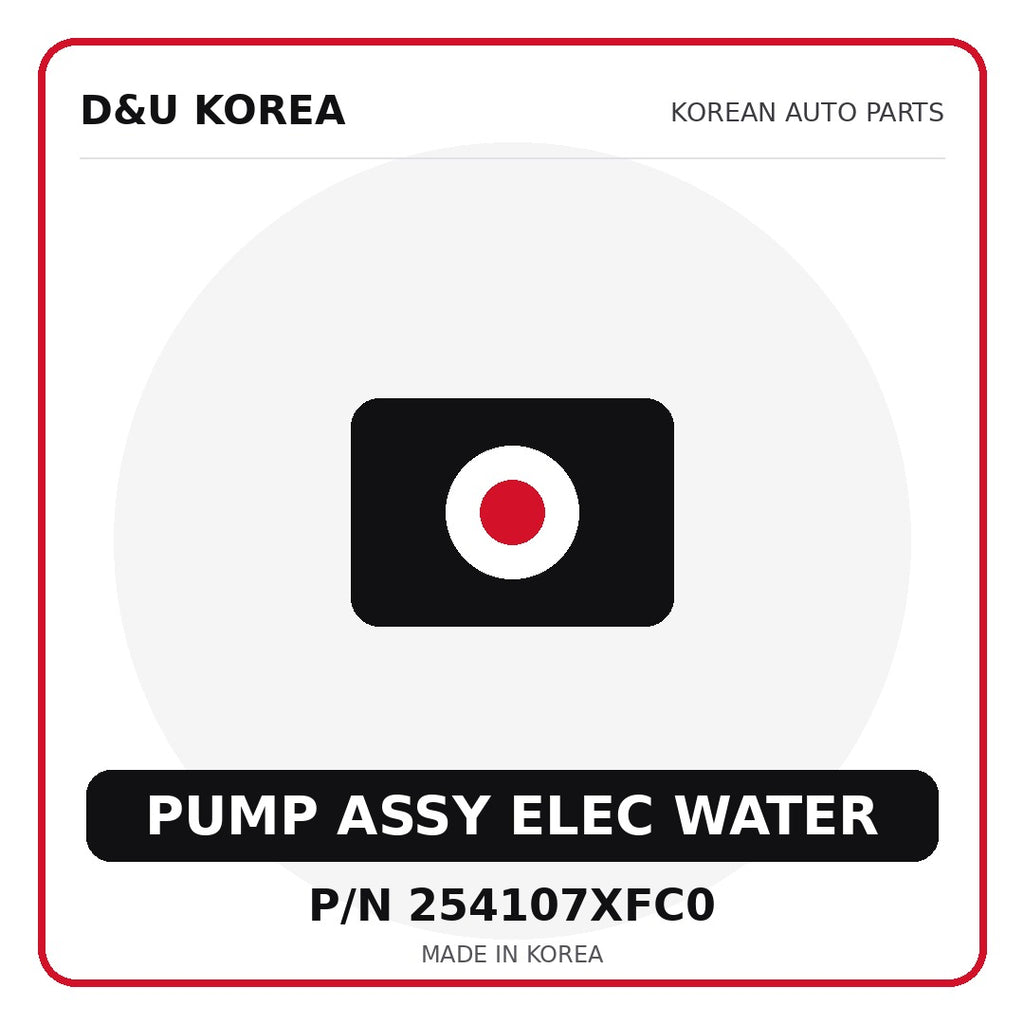 Genuine Mobis PUMP ASSY ELEC WATER 254107XFC0 - Korean auto parts from D&U Korea