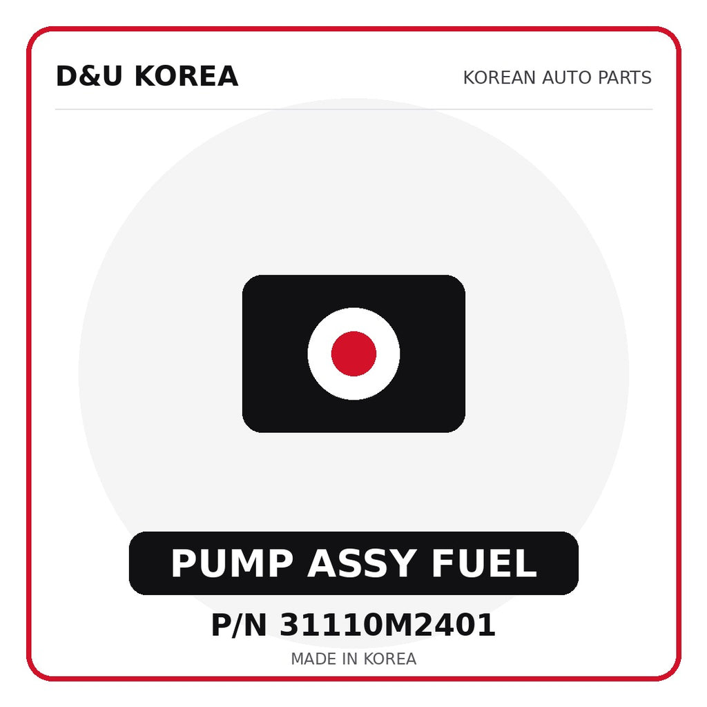 Genuine Mobis PUMP ASSY FUEL 31110M2401 for Korean vehicles | D&U Korea