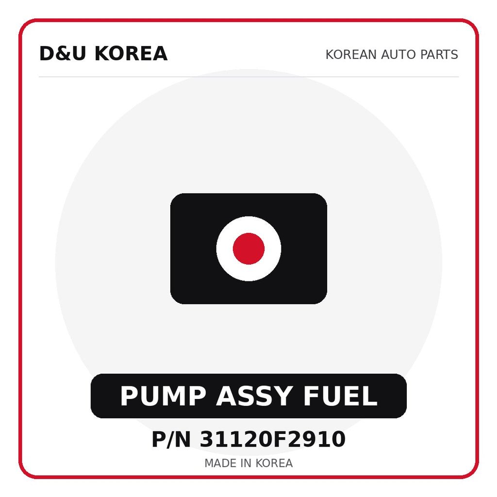Genuine Mobis PUMP ASSY FUEL 31120F2910 - Korean auto parts from D&U Korea
