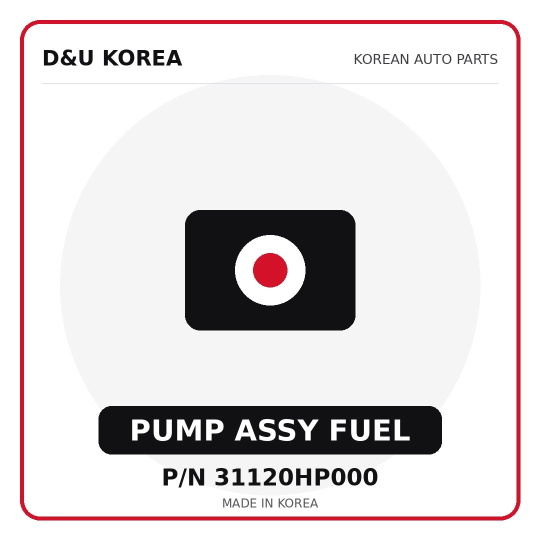 Genuine Mobis PUMP ASSY FUEL 31120HP000 - Korean auto parts from D&U Korea