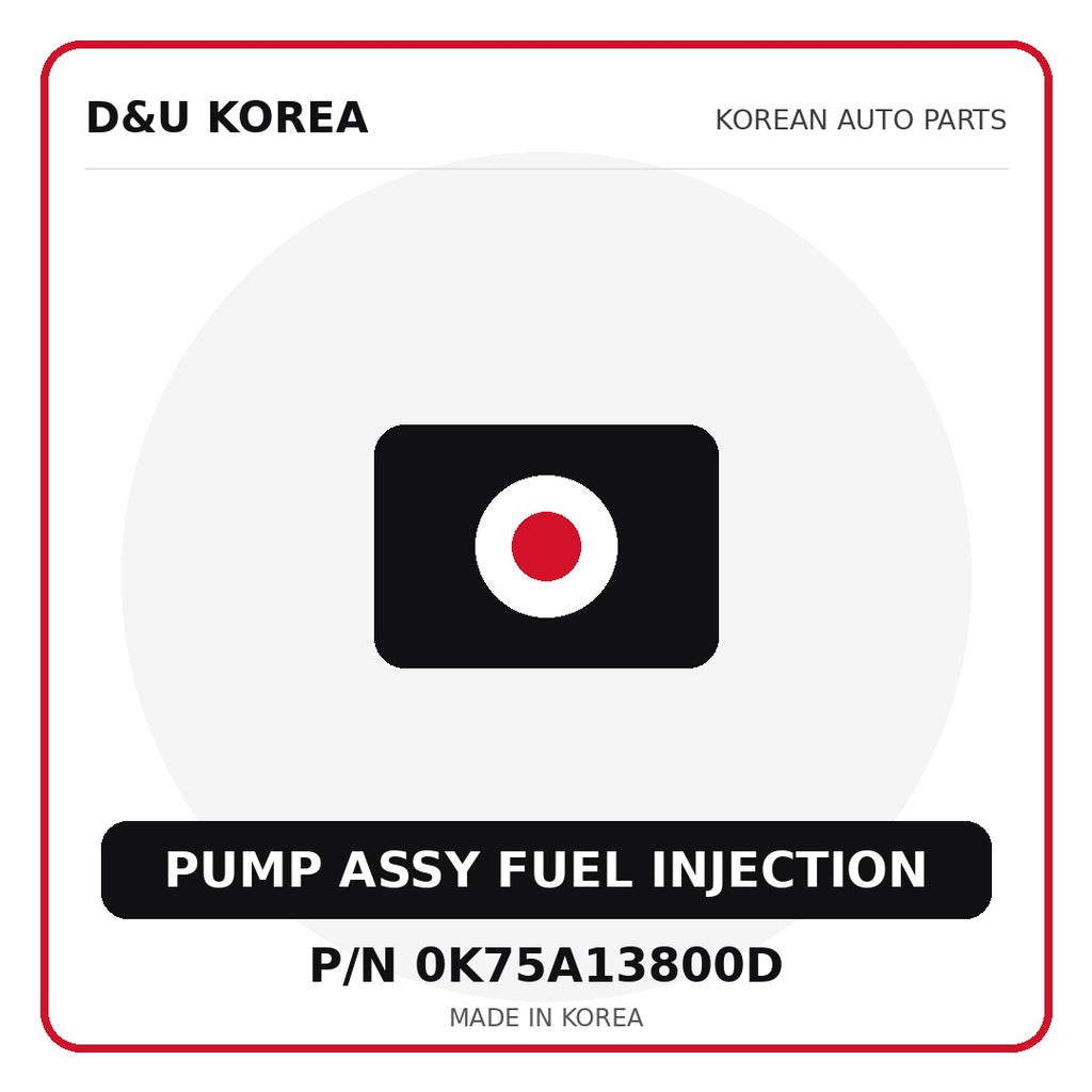 Genuine Mobis PUMP ASSY FUEL INJECTION 0K75A13800D - Korean auto parts from D&U Korea