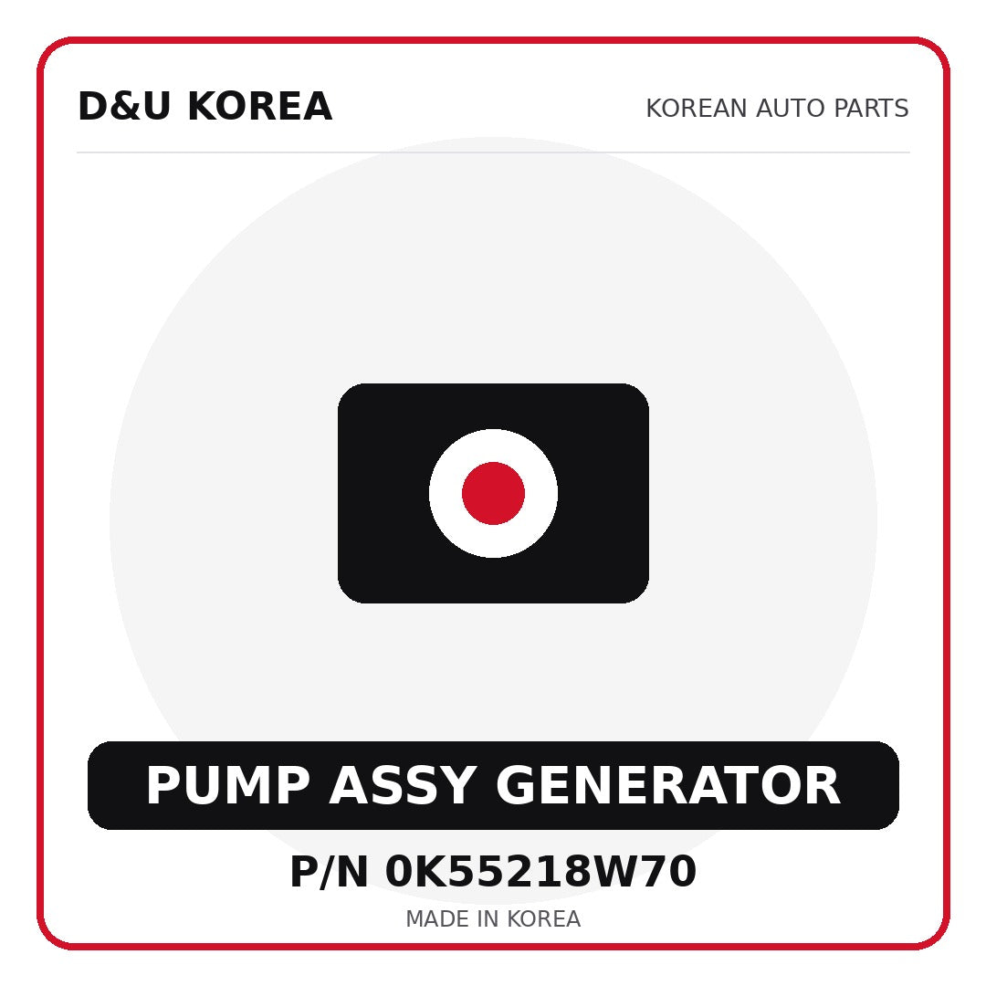 Genuine Mobis PUMP ASSY GENERATOR 0K55218W70 - Korean auto parts from D&U Korea