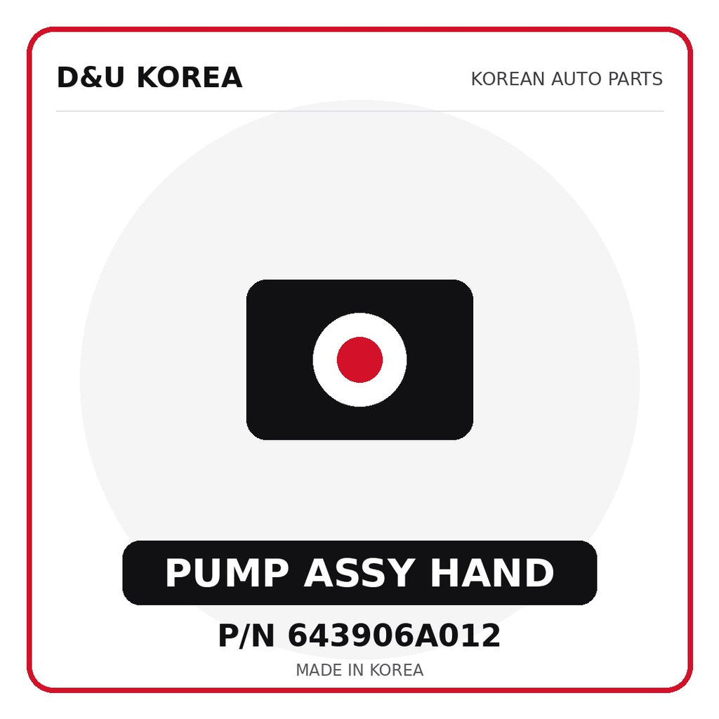 Genuine Mobis PUMP ASSY HAND 643906A012 - Korean auto parts from D&U Korea