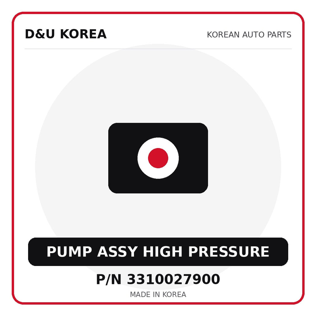Genuine Mobis PUMP ASSY HIGH PRESSURE 3310027900 - Korean auto parts from D&U Korea