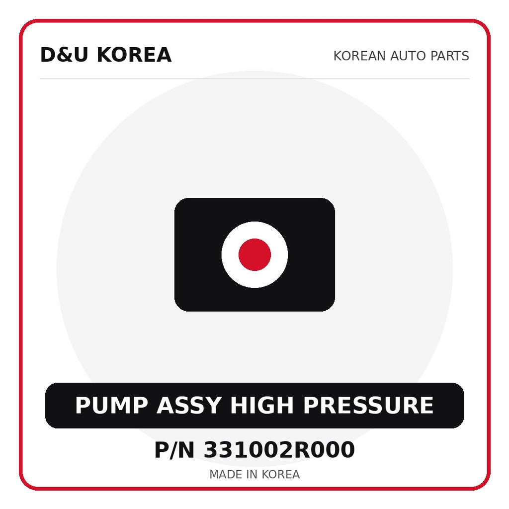 Genuine Mobis PUMP ASSY HIGH PRESSURE 331002R000 - Korean auto parts from D&U Korea