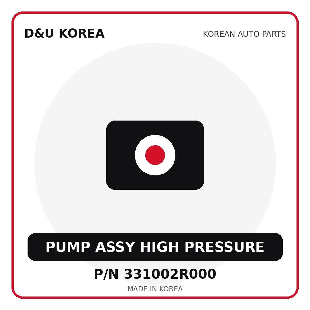 Genuine Mobis PUMP ASSY HIGH PRESSURE 331002R000 - Korean auto parts from D&U Korea