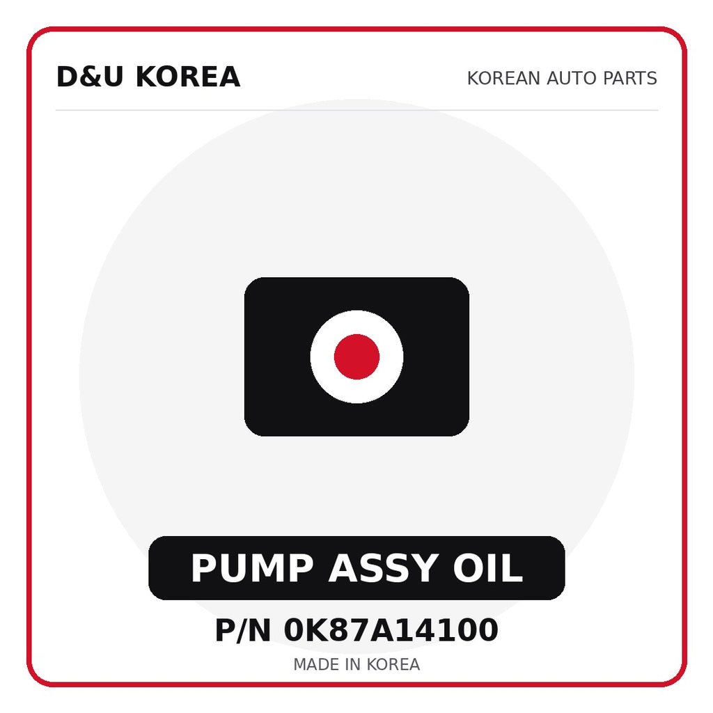 Genuine Mobis PUMP ASSY OIL 0K87A14100 - Korean auto parts from D&U Korea