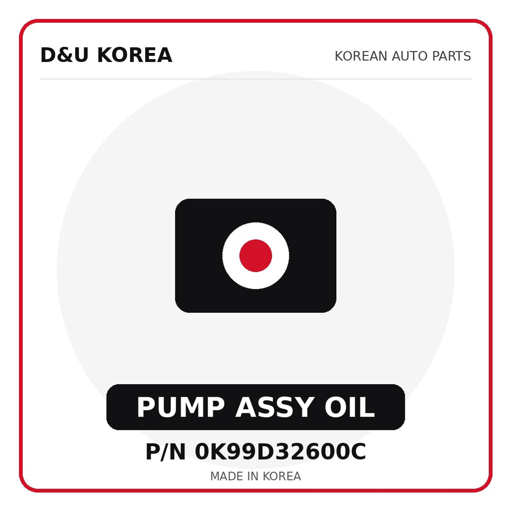 Genuine Mobis PUMP ASSY OIL 0K99D32600C - Korean auto parts from D&U Korea