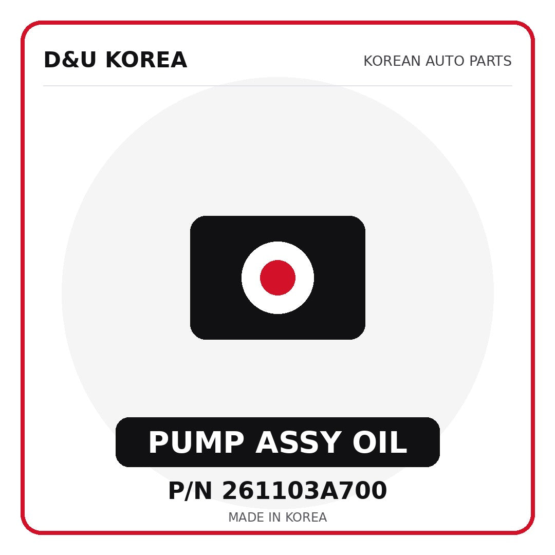 Genuine Mobis PUMP ASSY OIL 261103A700 - Korean auto parts from D&U Korea