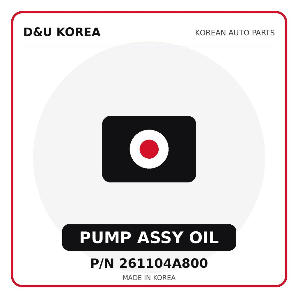 Genuine Mobis PUMP ASSY OIL 261104A800 - Korean auto parts from D&U Korea