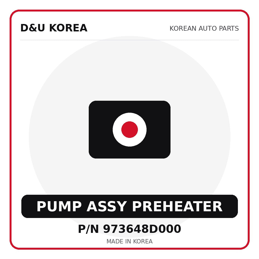 Genuine Mobis PUMP ASSY PREHEATER 973648D000 for Korean vehicles | D&U Korea