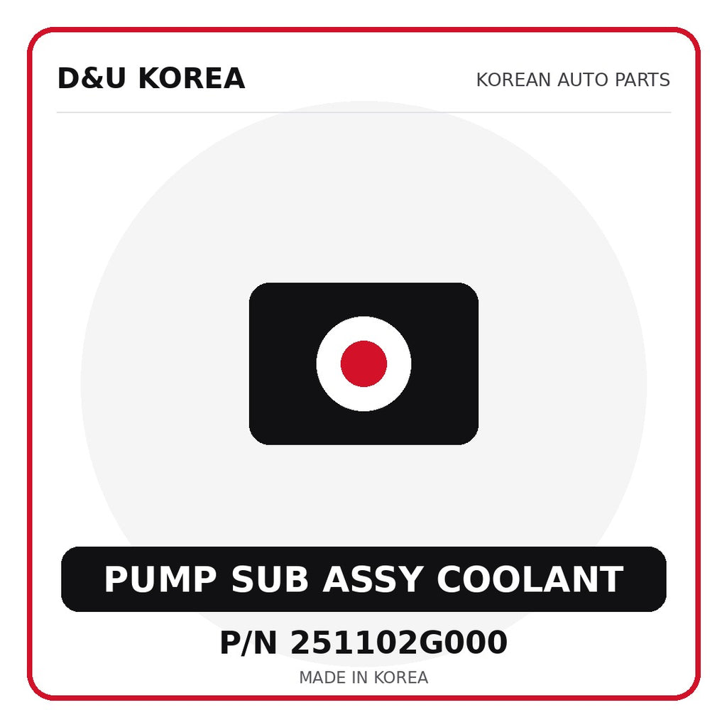 Genuine Mobis PUMP SUB ASSY COOLANT 251102G000 - Korean auto parts from D&U Korea