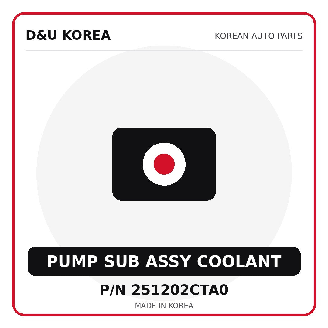 Genuine Mobis PUMP SUB ASSY COOLANT 251202CTA0 - Korean auto parts from D&U Korea