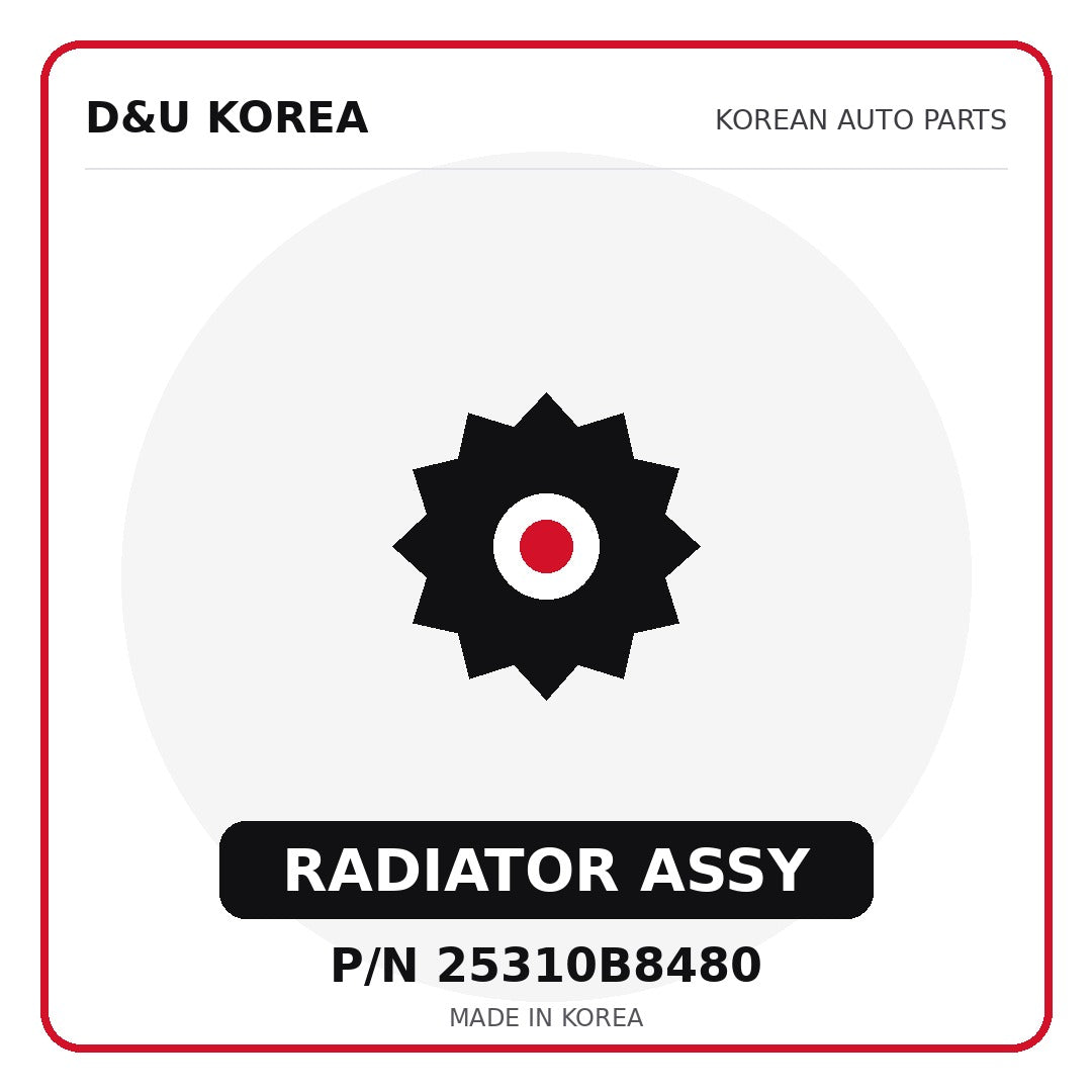 Genuine Mobis RADIATOR ASSY 25310B8480 - Korean auto parts from D&U Korea
