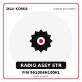Genuine Mobis RADIO ASSY ETR 961004H100KL for Korean vehicles | D&U Korea
