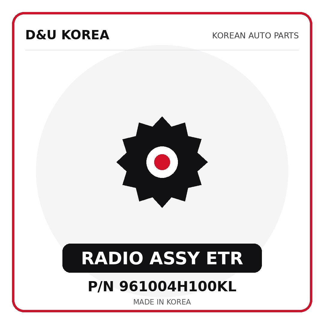 Genuine Mobis RADIO ASSY ETR 961004H100KL for Korean vehicles | D&U Korea