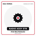 Genuine Mobis RADIO ASSY ETR 9617034102 for Korean vehicles | D&U Korea
