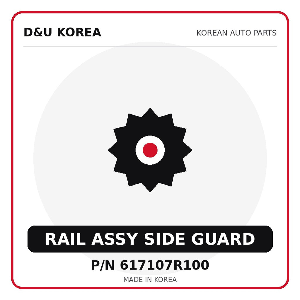 Genuine Mobis RAIL ASSY SIDE GUARD 617107R100 for Korean vehicles | D&U Korea