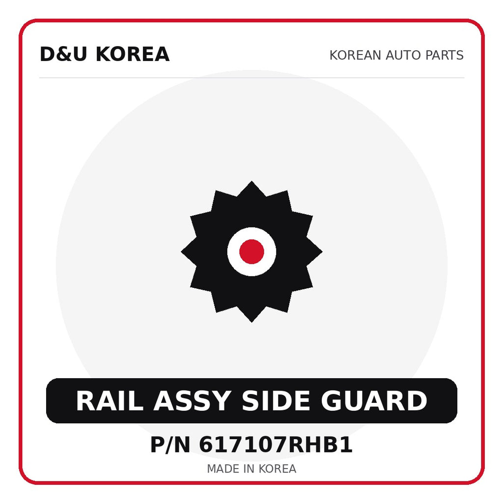 Genuine Mobis RAIL ASSY SIDE GUARD 617107RHB1 for Korean vehicles | D&U Korea
