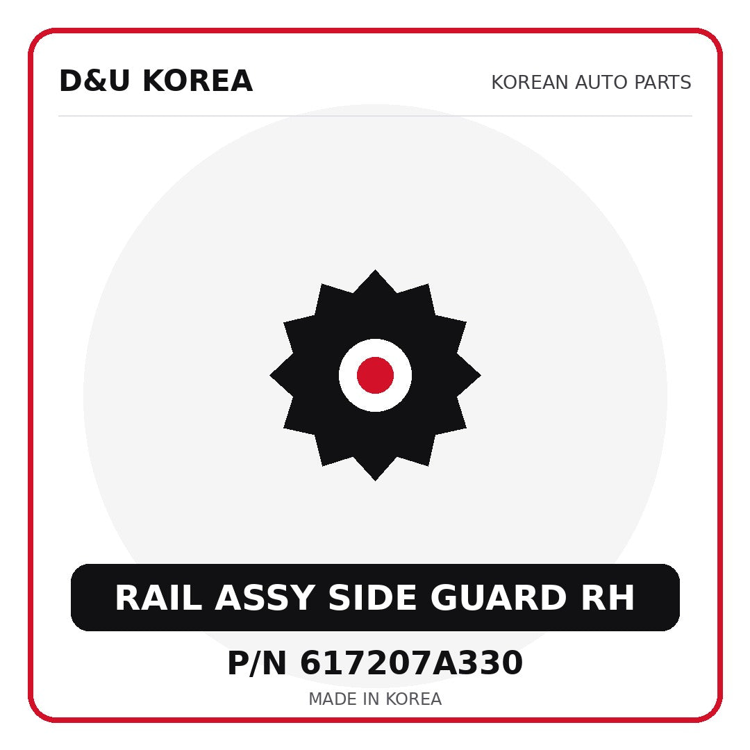 Genuine Mobis RAIL ASSY SIDE GUARD RH 617207A330 - Korean auto parts from D&U Korea