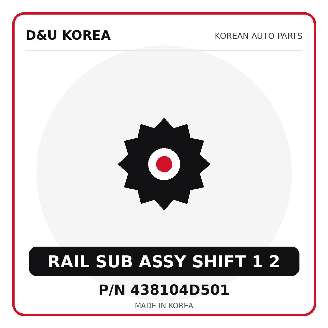 Genuine Mobis RAIL SUB ASSY SHIFT 1 2 438104D501 - Korean auto parts from D&U Korea