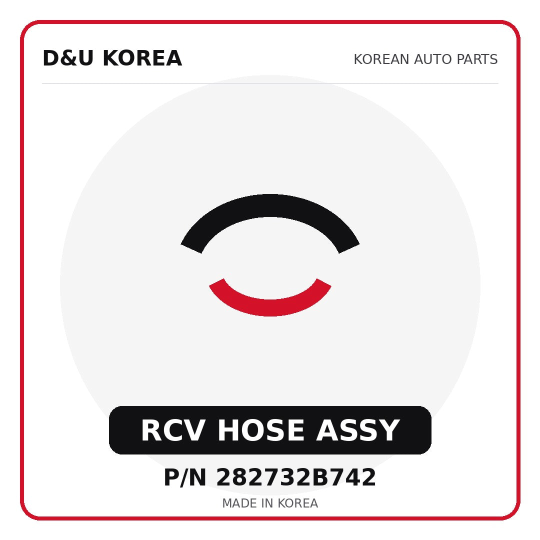 Genuine Mobis RCV HOSE ASSY 282732B742 for Korean vehicles | D&U Korea