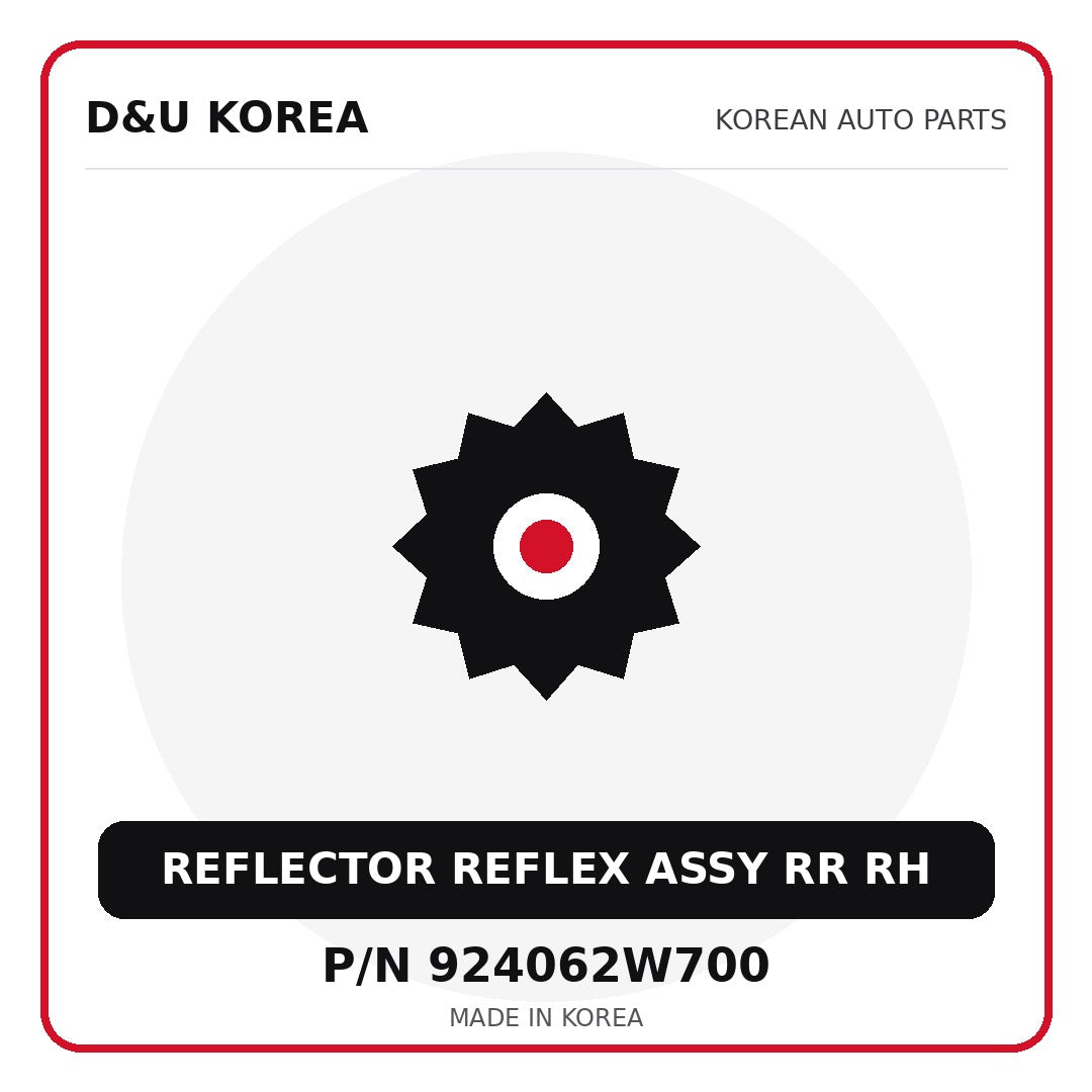 Genuine Mobis REFLECTOR REFLEX ASSY RR RH 924062W700 for Korean vehicles | D&U Korea