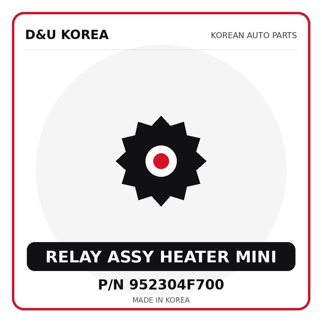 Genuine Mobis RELAY ASSY HEATER MINI 952304F700 for Korean vehicles | D&U Korea