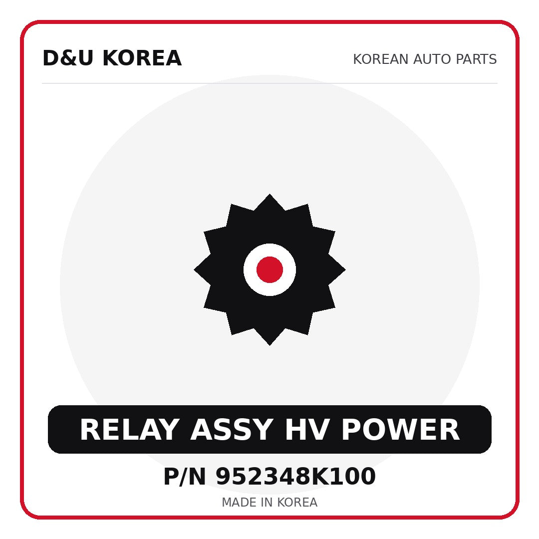 Genuine Mobis RELAY ASSY HV POWER 952348K100 for Korean vehicles | D&U Korea
