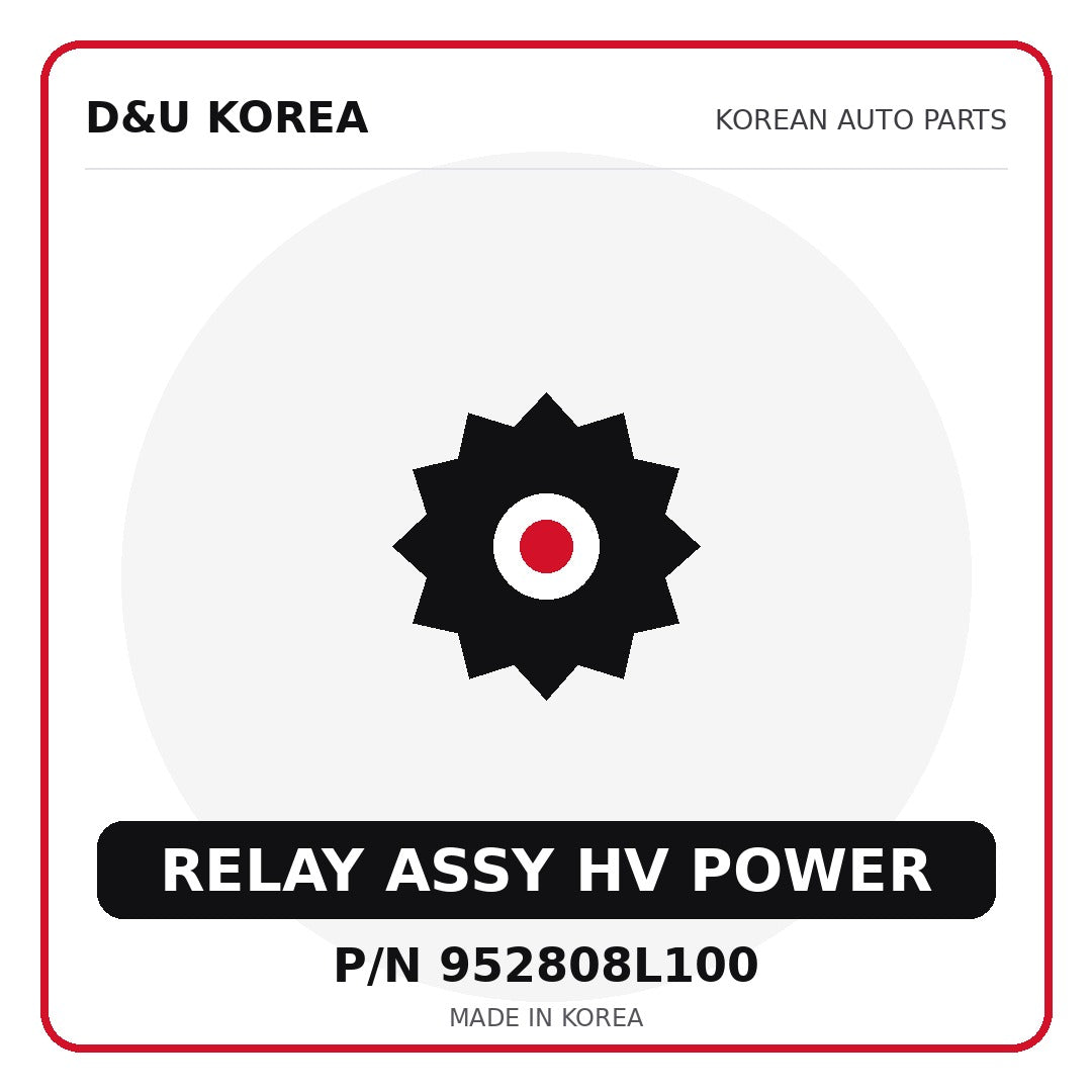 Genuine Mobis RELAY ASSY HV POWER 952808L100 for Korean vehicles | D&U Korea