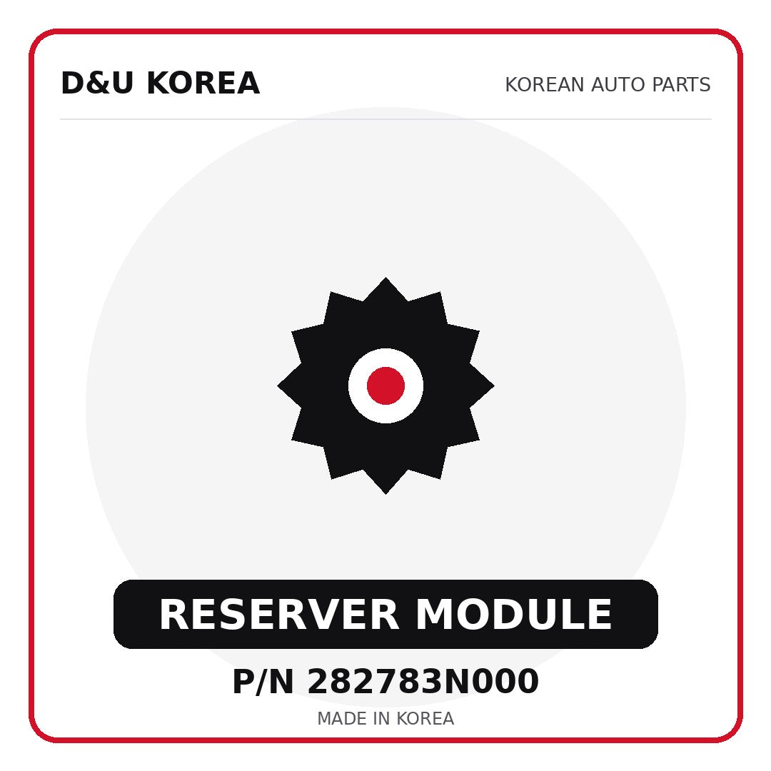 Genuine Mobis RESERVER MODULE 282783N000 - Korean auto parts from D&U Korea
