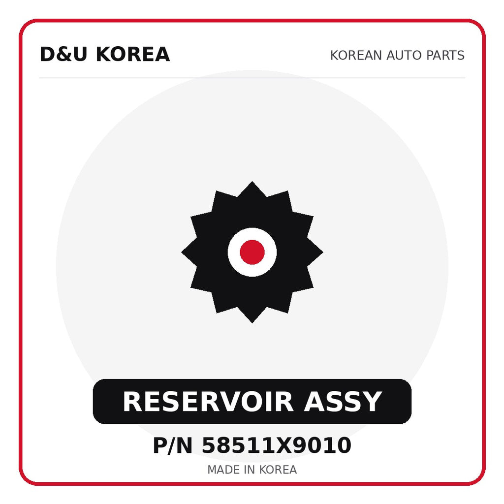 Genuine Mobis RESERVOIR ASSY 58511X9010 - Korean auto parts from D&U Korea