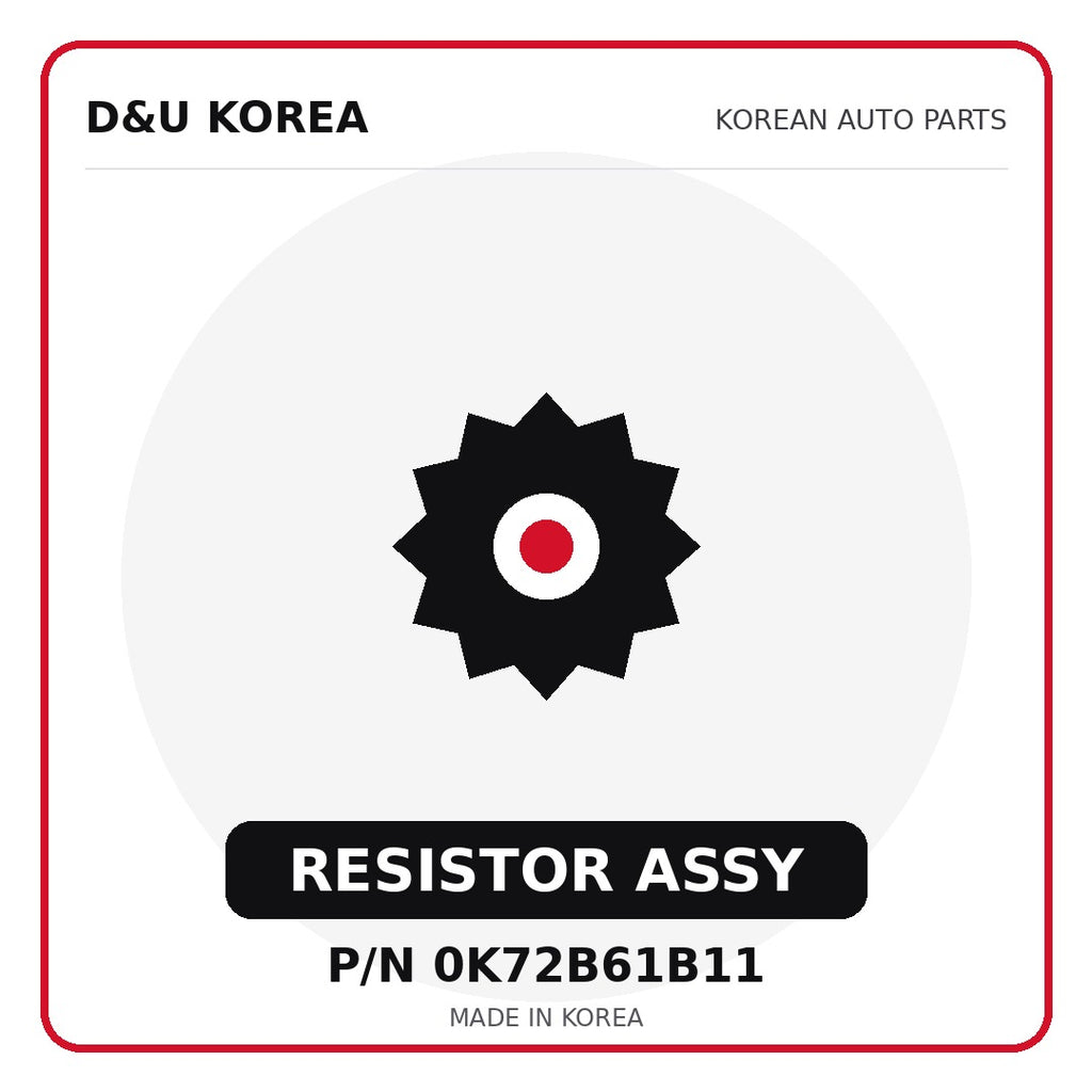 Genuine Mobis RESISTOR ASSY 0K72B61B11 for Korean vehicles | D&U Korea