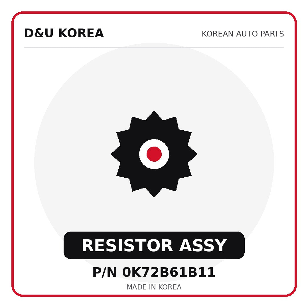 Genuine Mobis RESISTOR ASSY 0K72B61B11 for Korean vehicles | D&U Korea