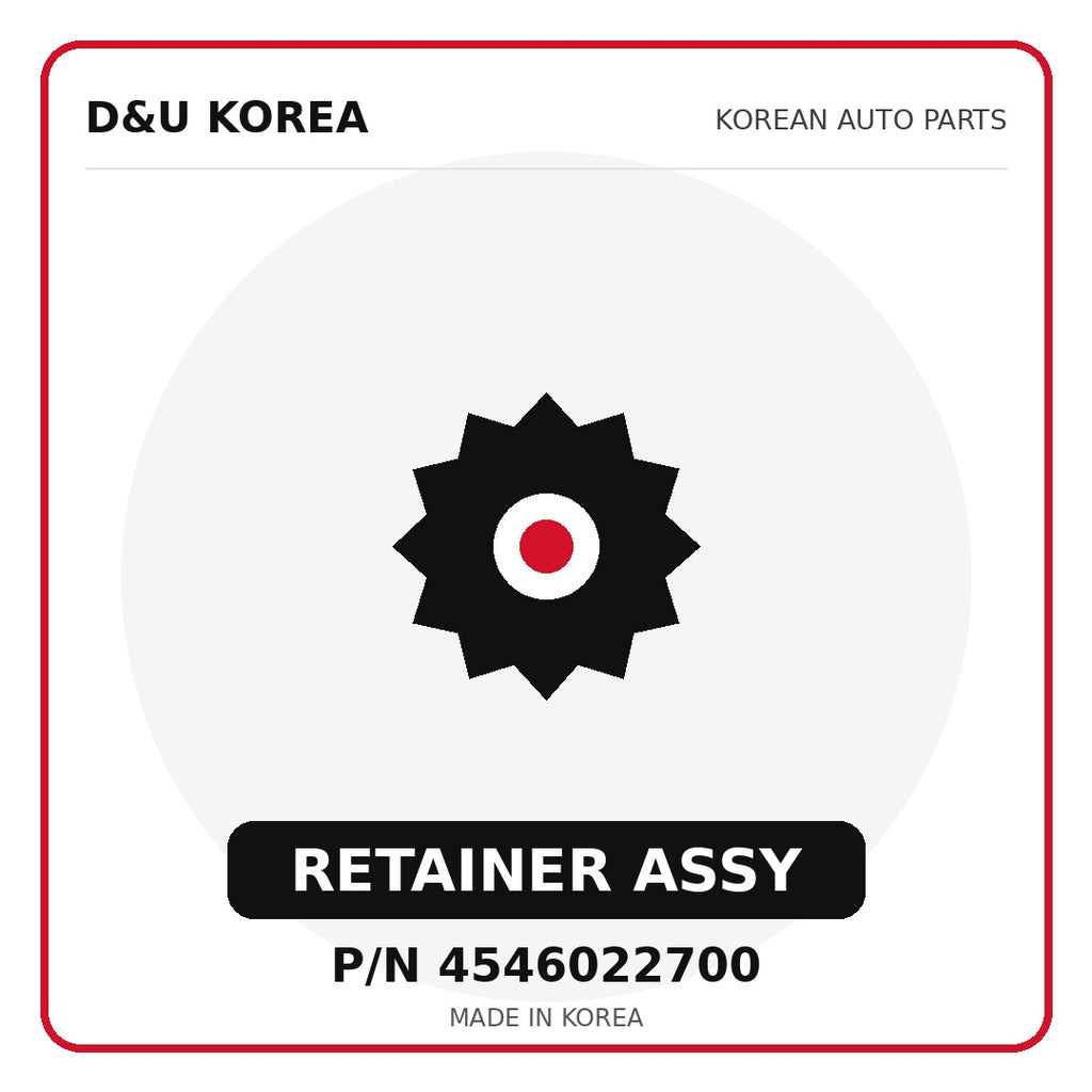 Genuine Mobis RETAINER ASSY 4546022700 - Korean auto parts from D&U Korea