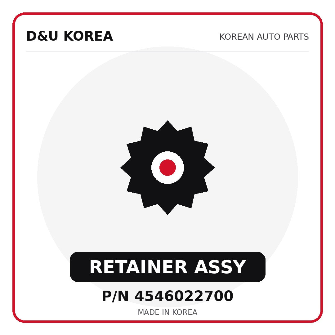 Genuine Mobis RETAINER ASSY 4546022700 - Korean auto parts from D&U Korea
