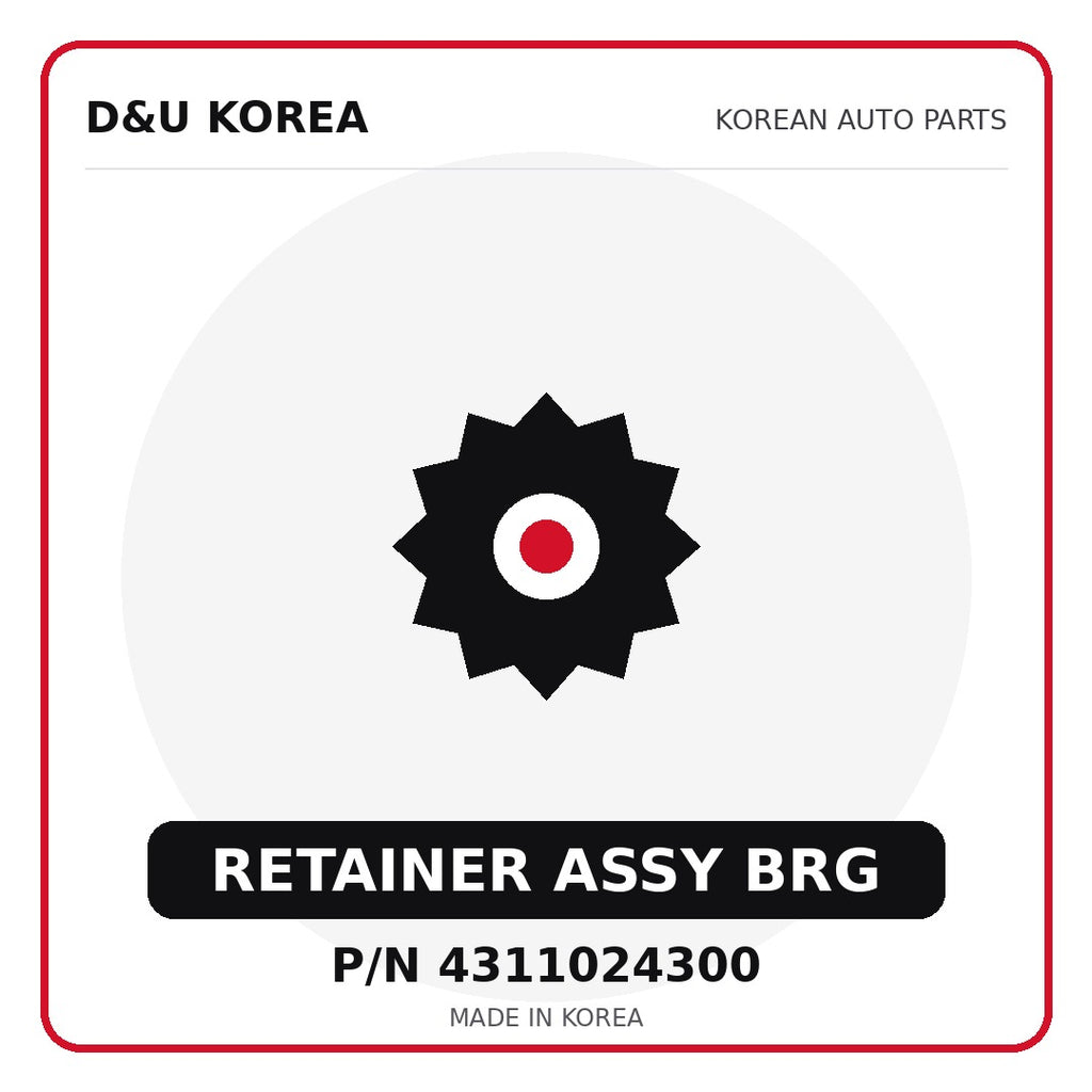 Genuine Mobis RETAINER ASSY BRG 4311024300 - Korean auto parts from D&U Korea
