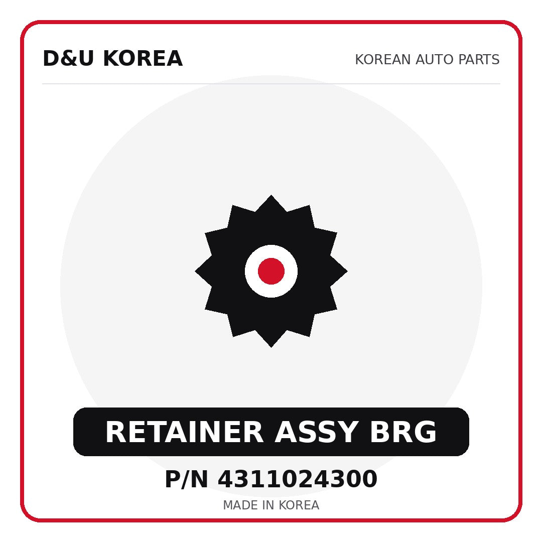 Genuine Mobis RETAINER ASSY BRG 4311024300 - Korean auto parts from D&U Korea