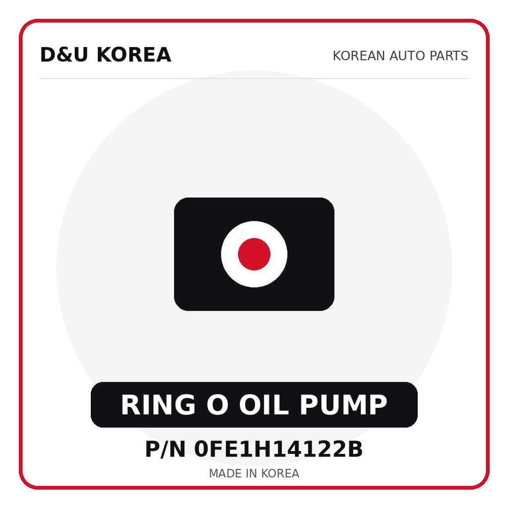 Genuine Mobis RING O OIL PUMP 0FE1H14122B - Korean auto parts from D&U Korea