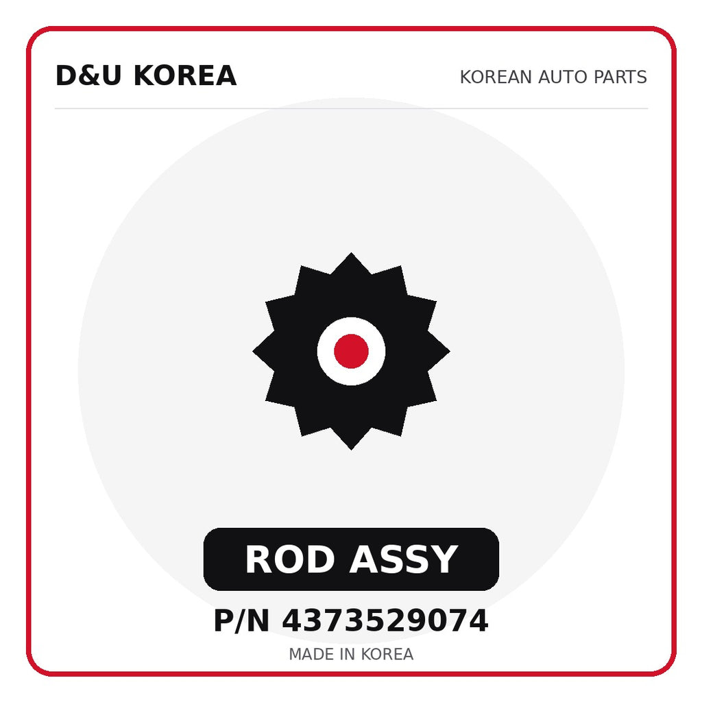 Genuine Mobis ROD ASSY 4373529074 - Korean auto parts from D&U Korea